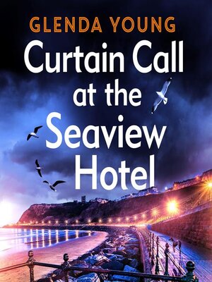 cover image of Curtain Call at the Sea View Hotel
